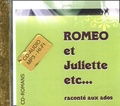 Mauricette Lecomte - Roméo et Juliette etc... raconté aux ados. 1 CD audio