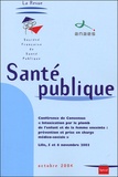 Laurence Fond-Harmant et O Guillard - Santé publique Volume 16 N° Spécial : Intoxication par le plomb de l'enfant et de la femme enceinte.