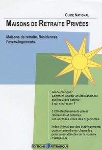  Editions Pétrarque - Maisons de Retraite Privées - Guide national.