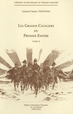 Charles Thoumas - Les Grands Cavaliers du Premier Empire - Tome 2.