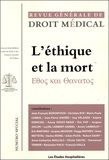 François Vialla et Sophie Demichel - Revue Générale de Droit Médical N° Spécial : L'éthique et la mort - Ethos kai Thanatos.