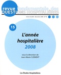 Jean-Marie Clément - Revue fondamentale des questions hospitalières N° 15, Décembre 2008 : L'année hospitalière 2008.