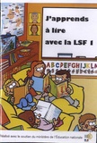 Hervé Benoît et Didier Flory - J’apprends à lire avec la LSF 1. 1 DVD