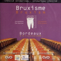  CNO - Bruxisme - Symposium international, Bordeaux, 5-6-7 juin 2008. 1 DVD