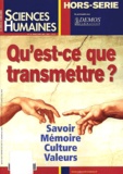  Sciences humaines - Sciences Humaines Hors-Série N° 36 Mars-Avril-Mai 2002 : Qu'est-ce que transmettre ?.