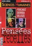Catherine Halpern - Sciences Humaines Hors-série spécial N : Foucault, Derrida, Deleuze : Pensées rebelles.