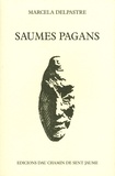 Marcelle Delpastre - Saumes pagans - Edition bilingue français-occitan.