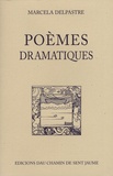Marcelle Delpastre - Poèmes dramatiques - 2 volumes.