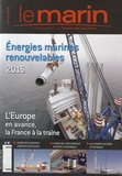  Infomer - Le marin Hors série Mai 2015 : Energies marines renouvelables.