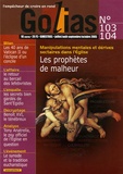 Romano Libero et Sandro Magister - Golias Magazine N° 103-104, Juillet- : Les prophètes du malheur - Manipulations mentales et dérives sectaires dans l'Eglise.
