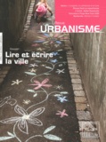 Thierry Paquot - Revue Urbanisme N° 379, juillet-août : Lire et écrire la ville.