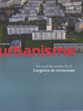Antoine Loubière - Revue Urbanisme Hors-série N° 48, avril 2014 : Parc privé des années 50-70, l'urgence du renouveau.