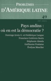 Domingo Irwin-G et Frédérique Langue - Problèmes d'Amérique latine N° 49 été 2003 : Pays andins : où en est la démocratie ?.