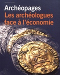 Julien Zurbach - Archéopages Hors-série N° 5/2019 : Les archéologues face à l’économie.