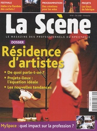 Cyrille Planson - La Scène N° 49, Eté 2008 : Résidence d'artistes.