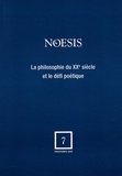Béatrice Bonhomme et André Tosel - Noesis N° 7, Printemps 2004 : La philosophie du XXe siècle et le défi poétique.