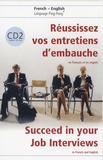 Geneviève de Temmerman - Réussissez vos entretiens d'embauche ! - En français et en anglais, Tome 2. 1 CD audio