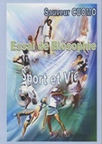 Sauveur Cuomo - Essai de Biosophie - Sport et vie.