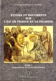 Louis Carolus-Barré - Etudes et documents sur l'Ile-de-France et la Picardie au Moyen Age - Tome 1, Compiègne et le Soissonnais.