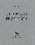 Charles-Ferdinand Ramuz - Le grand printemps.