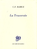 Charles-Ferdinand Ramuz - La Traversée.