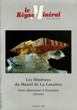 Roger de Ascencao Guedes - Le Règne Minéral Hors-série N° 6, 2000 : Les Minéraux du Massif de la Lauzière - Entre Maurienne et Tarentaise (Savoie).