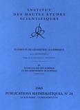 Alexandre Grothendieck - Publications Mathématiques de l'IHES PM024 : Eléments de géométrie algébrique - Volume 4, Etude locale des schémas et des morphismes de schémas (seconde partie 1965).