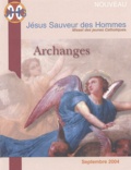 Anne-Caroline Valade - JHS -  Jésus Sauveur des Hommes N° 11 Septembre 2004 : Archanges.