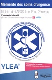 YLEA - Memento des soins d'urgence - Titulaire de l'AFGSU de 1er ou 2e niveau.