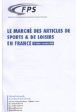  FPS - Le marché des articles de sport & de loisirs en France.