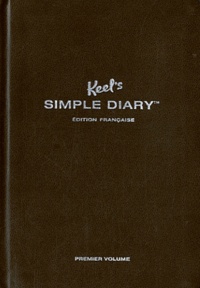 Philipp Keel - Keel's Simple Diary (Marron) - Premier volume.