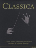 Loretta Barnard et Dorottya Fabian - Classica - La vie et l'oeuvre des grands compositeurs 1000 ans de musique classique.