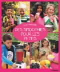 Eliq Maranik - Des smoothies pour les petits.