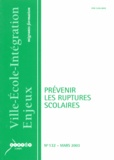 Bernard Bier - Ville-Ecole-Intégration Enjeux N° 132, Mars 2003 : Prévenir les ruptures scolaires.