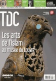 Guy Belzane et Jean-Marc Merriaux - TDC N° 1047, 1er janvier 2013 : Les arts de l'Islam au musée du Louvre.