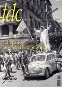 Alain Ruscio - TDC N° 840, du 15 au 30 septembre 2002 : La France face à la décolonisation.