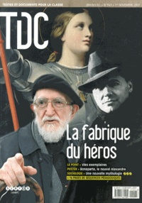  CNDP - TDC N° 943, 1er novembre 2007 : La fabrique du héros.