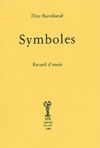 Titus Burckhardt - Symboles - Recueil d'essais.