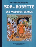 Willy Vandersteen - Les aventures de Bob et Bobette - Les masques blancs.
