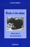 Walfredo Piñera et Maria Caridad Cumana - Mirada al cine cubano.