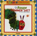 Eric Carle - Die kleine Raupe - Nimmer Satt, CD Audio.