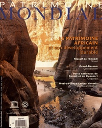  Unesco - Patrimoine Mondial N° 82, décembre 2016 : Le patrimoine africain et son développement.