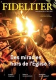 Jorna benoît De et Vincent Gélineau - Des miracles hors de l'Eglise ? - FIDELITER n°259 (Janvier-février 2021).