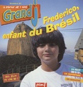 Françoise Gilles - Grand J N° 84, avril 2001 : Fédérico, enfant du Brésil.