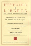 Pierre Rigoulot - Histoire et Liberté N° 33, Hiver 2007-20 : L'indispensable mutation du syndicalisme français.