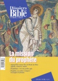  Collectif - Les Dossiers de la Bible N° 98 Juin 2003 : La mission du prophète.