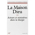  Éditions du Cerf - La Maison-Dieu N° 215, 3e trimestre 1998 : Acteurs et ministères dans la liturgie.