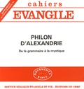 Jacques Cazeaux - Philon d'Alexandrie - De la grammaire à la mystique.