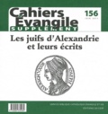 Claude Tassin - Supplément aux Cahiers Evangile N° 156, Juin 2011 : Les juifs d'Alexandrie et leurs écrits.