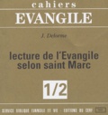Jean Delorme - Cahiers Evangile N° 1/2 : Lecture de l'Evangile selon saint Marc.
